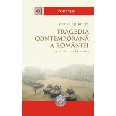 Tragedia contemporana a Romaniei
